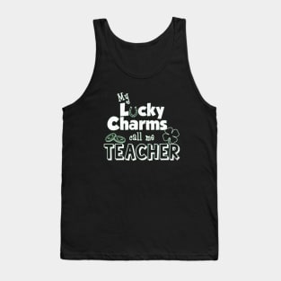 My Lucky Charms Call Me Teacher Tank Top